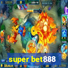 super bet888